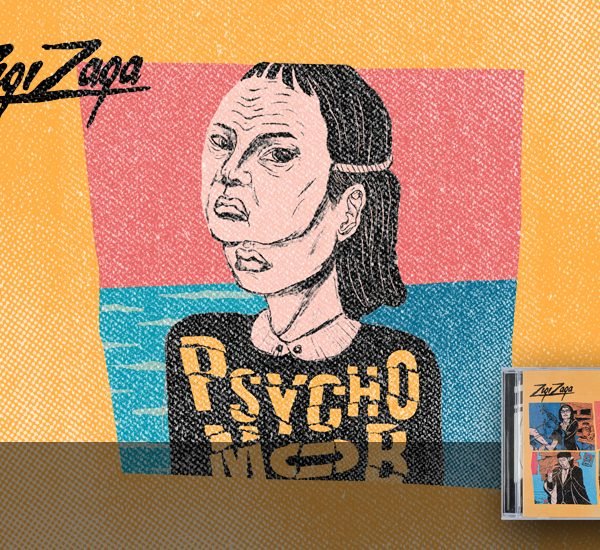 ZIGI ZAGA – PSYCHO MOB