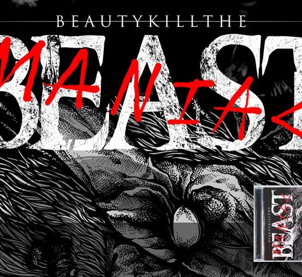 BEAUTY KILL THE BEAST LAUNCHES THE THIRD ALBUM “MANIAC”