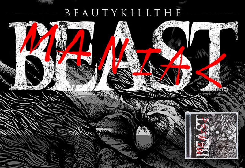 BEAUTY KILL THE BEAST LAUNCHES THE THIRD ALBUM “MANIAC”