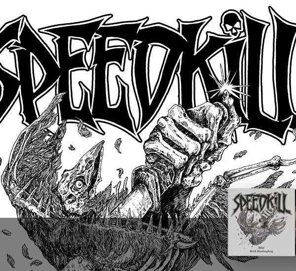 SPEEDKILL PUTAR BALIK HALUAN DENGAN SINGLE BARU