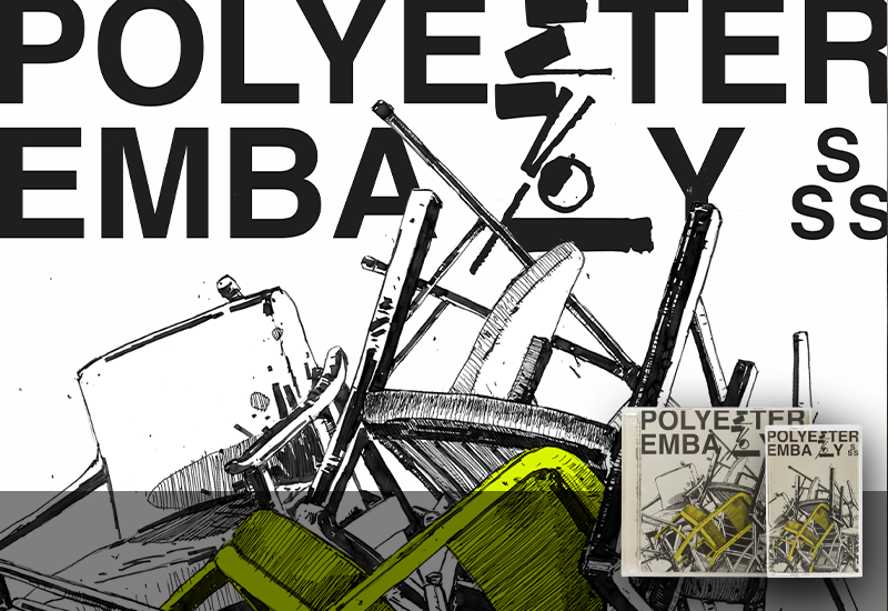 EVOL; POLYESTER EMBASSY’S NEW ALBUM